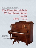 Cover: Die Pianofortefabrik W. Neuhaus S&ouml;hne Calcar - BoD - Books on Demand