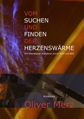 Cover: Vom Suchen und Finden der Herzensw&auml;rme - BoD - Books on Demand