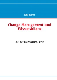 Abbildung von: Change Management und Wissensbilanz - BoD - Books on Demand