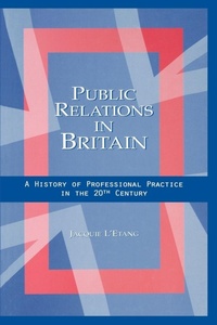 Enlarge image Cover: Public Relations in Britain - Routledge