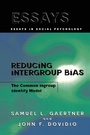 Cover: Reducing Intergroup Bias - Psychology Press Ltd