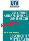 Cover: Der Staufer-Kaiser Friedrich der II. und seine Zeit - scholo Verlag