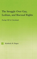 Cover: The Struggle Over Gay, Lesbian, and Bisexual Rights - Routledge