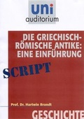 Cover: Die griechisch-r&ouml;mische Antike: Eine Einf&uuml;hrung - scholo Verlag