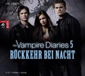 Cover: The Vampire Diaries - R&uuml;ckkehr bei Nacht - cbj audio