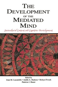 Enlarge image Cover: The Development of the Mediated Mind - Psychology Press Ltd