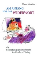 Cover: Am Anfang war das Widerwort - scholo Verlag