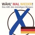 Cover: W&auml;hl' mal wieder! - scholo Verlag