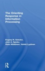 Cover: The Orienting Response in Information Processing - Psychology Press
