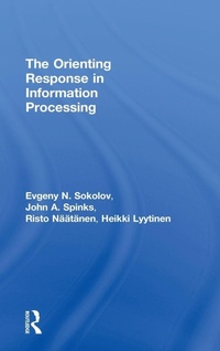 Enlarge image Cover: The Orienting Response in Information Processing - Psychology Press
