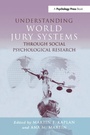 Cover: Understanding World Jury Systems Through Social Psychological Research - Psychology Press Ltd