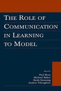 Enlarge image Cover: The Role of Communication in Learning To Model - Psychology Press Ltd