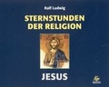 Cover: Sternstunden der Religion - Jesus - scholo Verlag