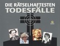 Cover: Die r&auml;tselhaftesten Todesf&auml;lle - scholo Verlag