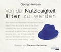 Cover: Von der Nutzlosigkeit, &auml;lter zu werden - Random House Audio