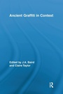 Cover: Ancient Graffiti in Context - Routledge
