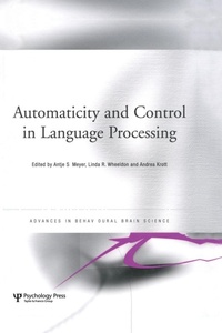 Enlarge image Cover: Automaticity and Control in Language Processing - Psychology Press Ltd