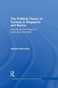 Cover: The Political Theory of Tyranny in Singapore and Burma - Routledge