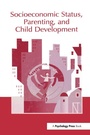 Cover: Socioeconomic Status, Parenting, and Child Development - Routledge