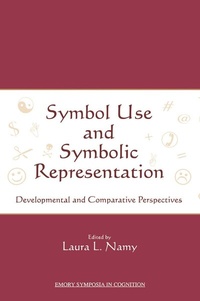 Enlarge image Cover: Symbol Use and Symbolic Representation - Psychology Press Ltd