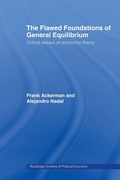 Cover: The Flawed Foundations of General Equilibrium Theory - Routledge
