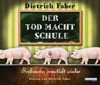 Abbildung von: Der Tod macht Schule - Random House Audio
