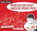 Cover: Wenn der Keks redet, haben die Kr&uuml;mel Pause. H&ouml;hepunkte eines Sch&uuml;lerlebens - - Random House Audio