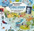 Cover: Ingo Zamperoni pr&auml;sentiert: Starke Kinder: Wie ein Fisch im Wasser - Vom richtigen Verhalten im und am Wasser - cbj audio