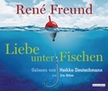 Cover: Liebe unter Fischen - Random House Audio