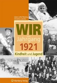 Abbildung von: Wir vom Jahrgang 1921 - Kindheit und Jugend - Wartberg