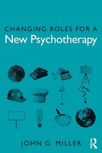 Enlarge image Cover: Changing Roles for a New Psychotherapy - Routledge