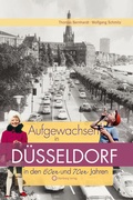 Cover: Aufgewachsen in D&uuml;sseldorf in den 60er und 70er Jahren - Wartberg