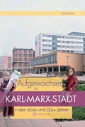 Cover: Aufgewachsen in Karl-Marx-Stadt in den 60er und 70er Jahren - Wartberg
