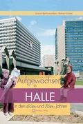Cover: Aufgewachsen in Halle in den 60er & 70er Jahren - Wartberg