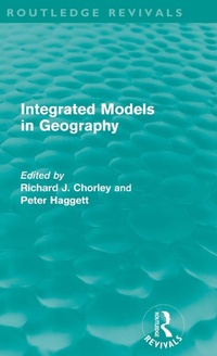 Enlarge image Cover: Integrated Models in Geography (Routledge Revivals) - Routledge