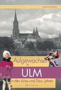 Cover: Aufgewachsen in Ulm in den 60er und 70er Jahren - Wartberg