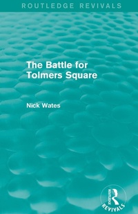 Enlarge image Cover: The Battle for Tolmers Square (Routledge Revivals) - Routledge