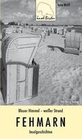 Cover: Blauer Himmel - wei&szlig;er Strand. Fehmarn - Wartberg