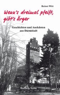 Cover: Wenn's dreimal pfeift, gibt's &Auml;rger - Wartberg