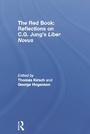 Cover: The Red Book: Reflections on C.G. Jung's Liber Novus - Routledge