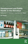 Cover: Development and Public Health in the Himalaya - Routledge