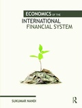 Cover: Economics of the International Financial System - Routledge India