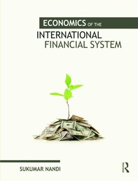 Enlarge image Cover: Economics of the International Financial System - Routledge India