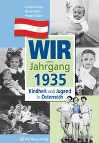 Abbildung von: Wir vom Jahrgang 1935 - Kindheit und Jugend in Österreich - Wartberg