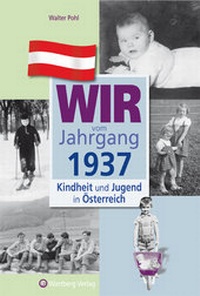 Abbildung von: Wir vom Jahrgang 1937 - Kindheit und Jugend in Österreich - Wartberg