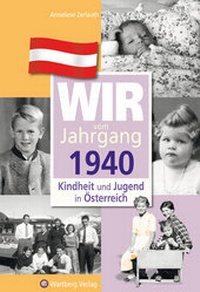 Abbildung von: Wir vom Jahrgang 1940 - Kindheit und Jugend in Österreich - Wartberg