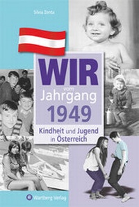 Abbildung von: Wir vom Jahrgang 1949 - Kindheit und Jugend in Österreich - Wartberg