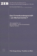 Cover: Das Firmenkundengesch&auml;ft - ein Wertvernichter? - Knapp, Fritz