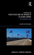 Cover: Puerto Rico and the Origins of U.S. Global Empire - Routledge