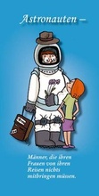Cover: Astronauten - M&auml;nner, die ihren Frauen von ihren Reisen nichts mitbringen m&uuml;ssen - Knapp, Fritz